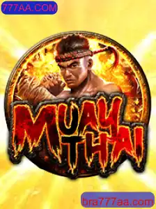 MuayThai: A Arte Marcial Tailandesa Evolui com 777AA.COM
